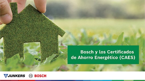 Bosch Home Comfort impulsa la eficiencia energética promoviendo la tramitación de los CAES
